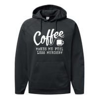 Coffee Makes Me Feel Less Murdery Performance Fleece Hoodie