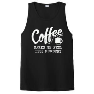 Coffee Makes Me Feel Less Murdery PosiCharge Competitor Tank