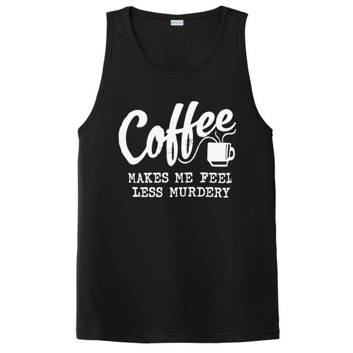 Coffee Makes Me Feel Less Murdery PosiCharge Competitor Tank