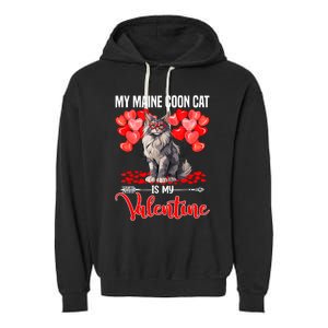 Cute My Maine Coon Cat Is My Valentine Valentines Day Garment-Dyed Fleece Hoodie