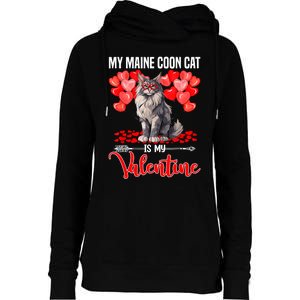 Cute My Maine Coon Cat Is My Valentine Valentines Day Womens Funnel Neck Pullover Hood