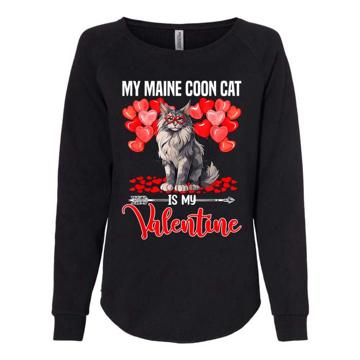 Cute My Maine Coon Cat Is My Valentine Valentines Day Womens California Wash Sweatshirt