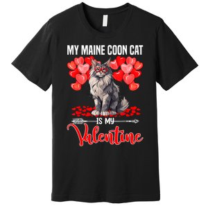 Cute My Maine Coon Cat Is My Valentine Valentines Day Premium T-Shirt