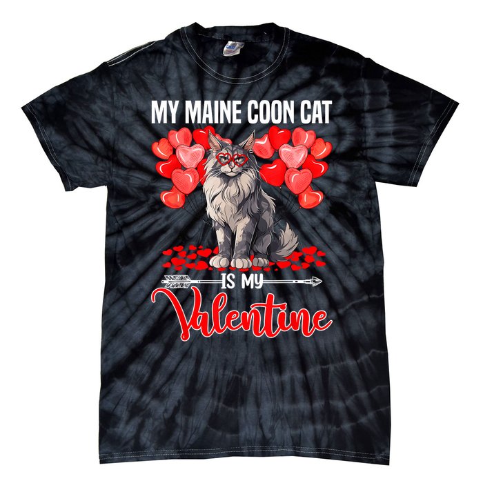 Cute My Maine Coon Cat Is My Valentine Valentines Day Tie-Dye T-Shirt