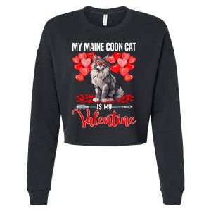 Cute My Maine Coon Cat Is My Valentine Valentines Day Cropped Pullover Crew