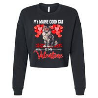 Cute My Maine Coon Cat Is My Valentine Valentines Day Cropped Pullover Crew