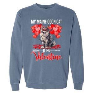 Cute My Maine Coon Cat Is My Valentine Valentines Day Garment-Dyed Sweatshirt