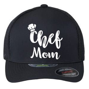 Chef Mom Mother Cooking S Cool Gift Flexfit Unipanel Trucker Cap