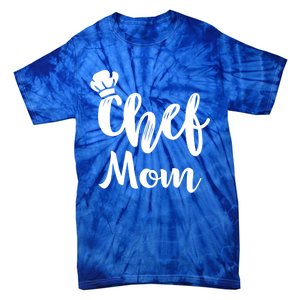 Chef Mom Mother Cooking S Cool Gift Tie-Dye T-Shirt