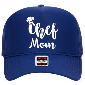 Chef Mom Mother Cooking S Cool Gift High Crown Mesh Back Trucker Hat