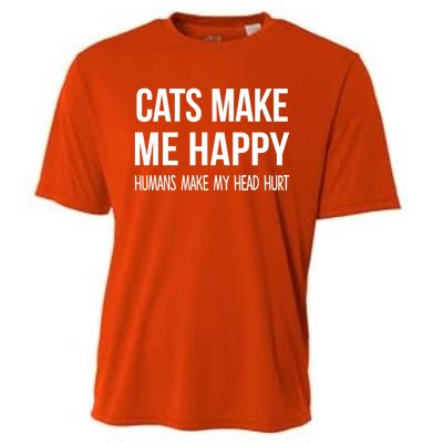 Cats Make Me Happy Hu Make My Head Hurt Gift Cooling Performance Crew T-Shirt