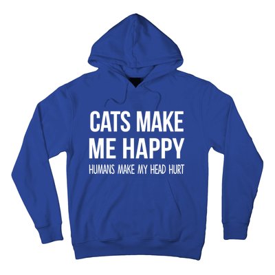 Cats Make Me Happy Hu Make My Head Hurt Gift Hoodie