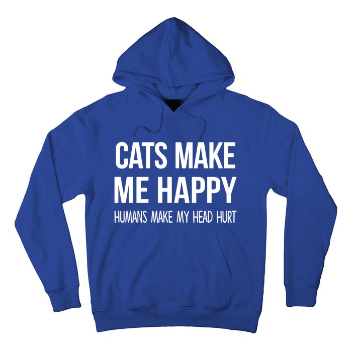 Cats Make Me Happy Hu Make My Head Hurt Gift Hoodie