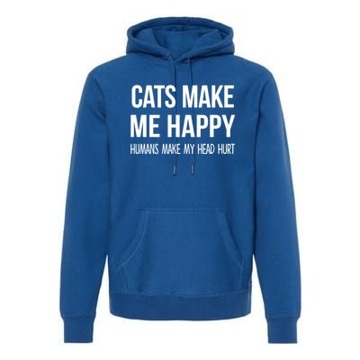 Cats Make Me Happy Hu Make My Head Hurt Gift Premium Hoodie