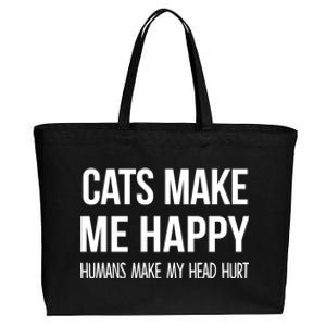 Cats Make Me Happy Hu Make My Head Hurt Gift Cotton Canvas Jumbo Tote