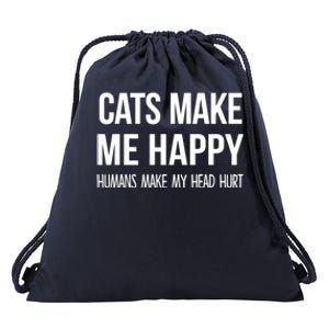 Cats Make Me Happy Hu Make My Head Hurt Gift Drawstring Bag