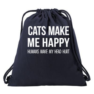 Cats Make Me Happy Hu Make My Head Hurt Gift Drawstring Bag