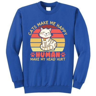 Cats Make Me Happy Hu Make My Head Hurt Cute Gift Tall Sweatshirt