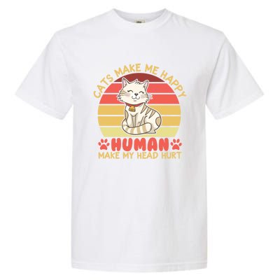 Cats Make Me Happy Hu Make My Head Hurt Cute Gift Garment-Dyed Heavyweight T-Shirt