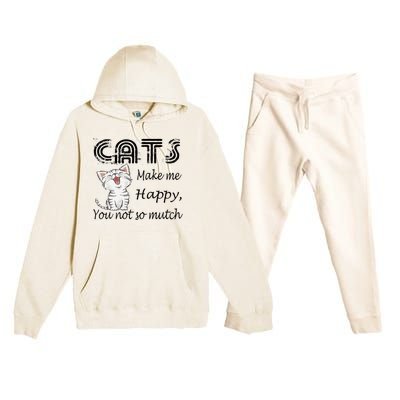 Cats Make Me Happy You Not So Much Premium Hooded Sweatsuit Set