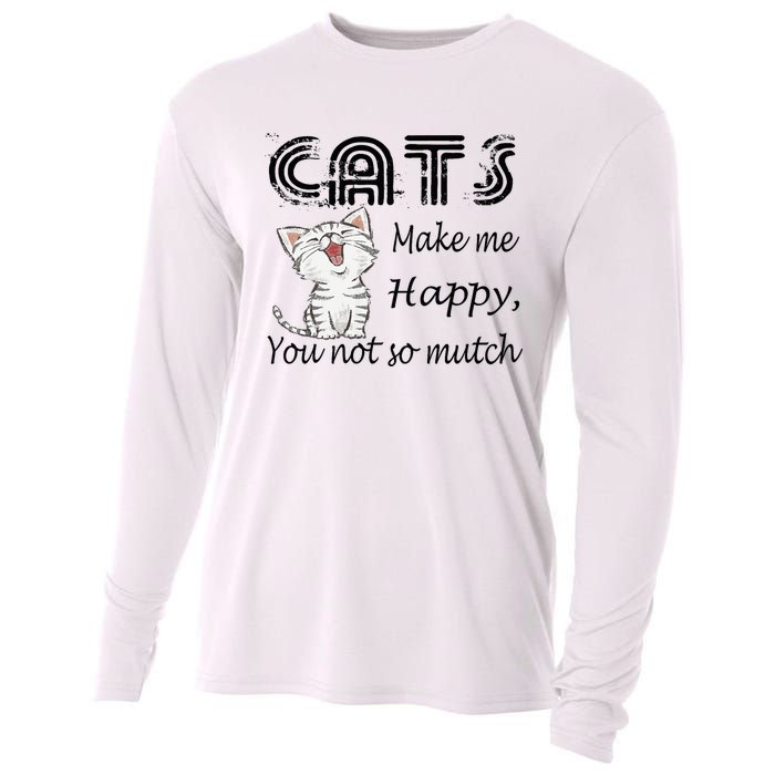 Cats Make Me Happy You Not So Much Cooling Performance Long Sleeve Crew