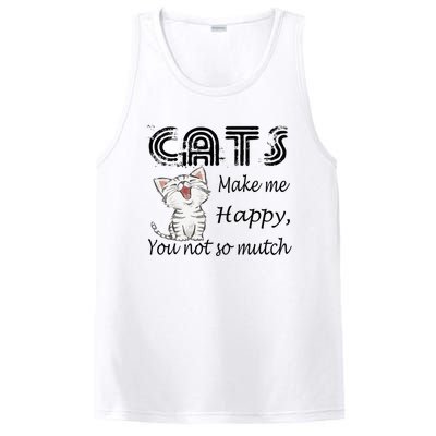 Cats Make Me Happy You Not So Much PosiCharge Competitor Tank