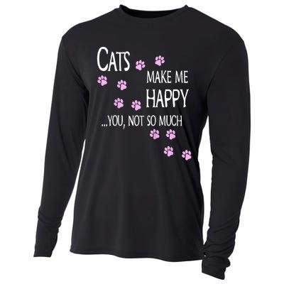 Cats Make Me Happy You Not So Much Cooling Performance Long Sleeve Crew