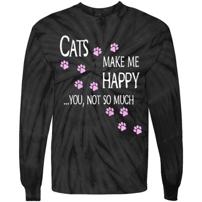 Cats Make Me Happy You Not So Much Tie-Dye Long Sleeve Shirt