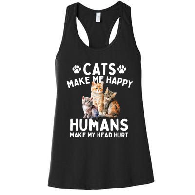 Cats Make Me Happy Humans Make My Head Hurt Cat Lover Women's Racerback Tank