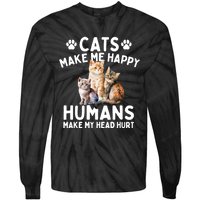 Cats Make Me Happy Humans Make My Head Hurt Cat Lover Tie-Dye Long Sleeve Shirt