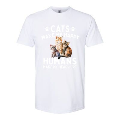 Cats Make Me Happy Humans Make My Head Hurt Cat Lover Softstyle CVC T-Shirt