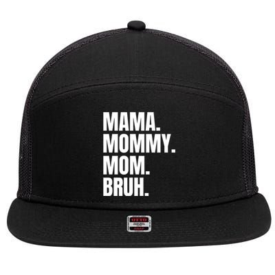 Classic Mama Mommy Mom Bruh Meme 7 Panel Mesh Trucker Snapback Hat