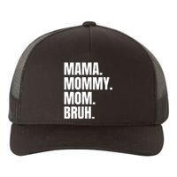 Classic Mama Mommy Mom Bruh Meme Yupoong Adult 5-Panel Trucker Hat