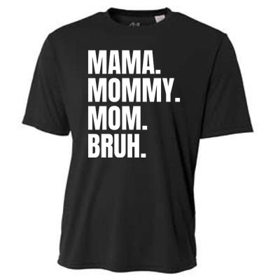 Classic Mama Mommy Mom Bruh Meme Cooling Performance Crew T-Shirt