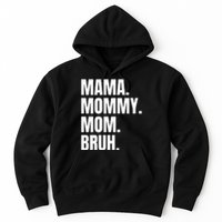 Classic Mama Mommy Mom Bruh Meme Hoodie