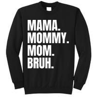 Classic Mama Mommy Mom Bruh Meme Sweatshirt