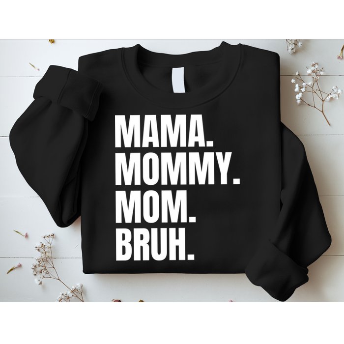 Classic Mama Mommy Mom Bruh Meme Sweatshirt