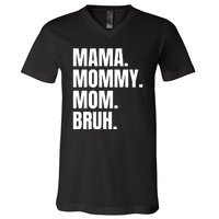 Classic Mama Mommy Mom Bruh Meme V-Neck T-Shirt