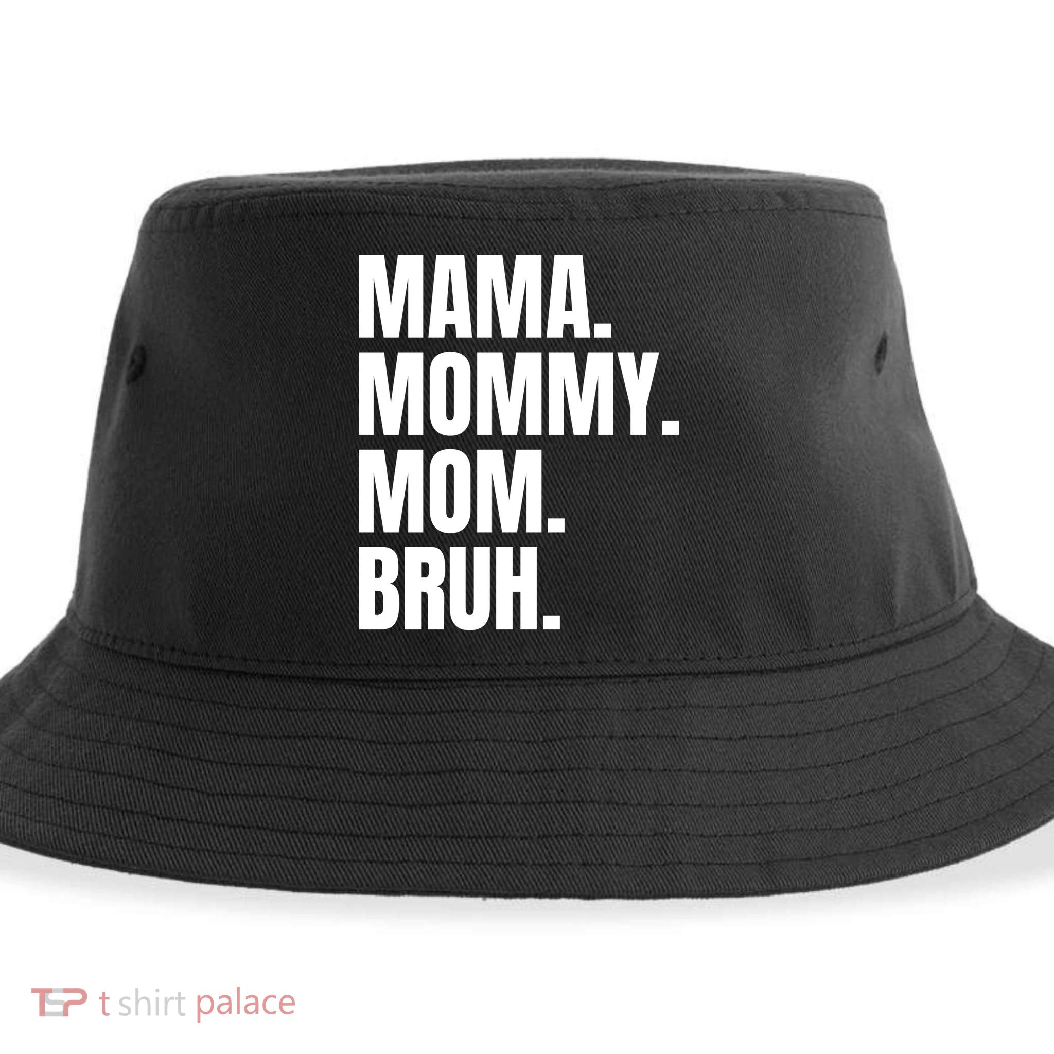 Classic Mama Mommy Mom Bruh Meme Sustainable Bucket Hat