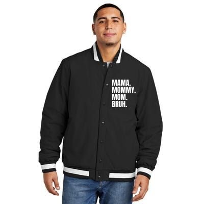 Classic Mama Mommy Mom Bruh Meme Insulated Varsity Jacket