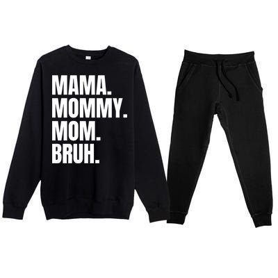 Classic Mama Mommy Mom Bruh Meme Premium Crewneck Sweatsuit Set