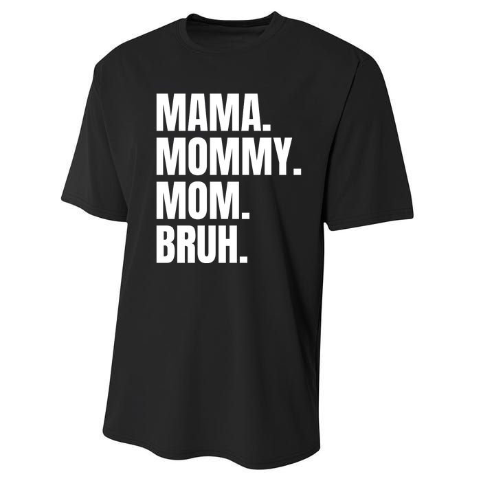 Classic Mama Mommy Mom Bruh Meme Performance Sprint T-Shirt