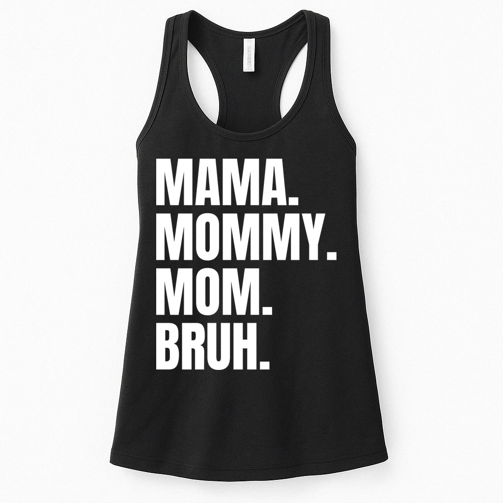 Classic Mama Mommy Mom Bruh Meme Womens Tank Top