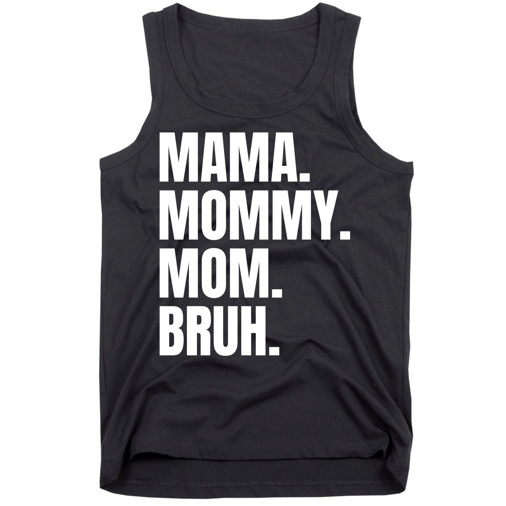 Classic Mama Mommy Mom Bruh Meme Tank Top