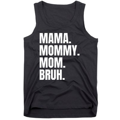 Classic Mama Mommy Mom Bruh Meme Tank Top