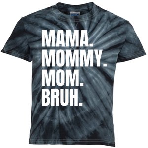 Classic Mama Mommy Mom Bruh Meme Kids Tie-Dye T-Shirt