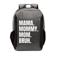 Classic Mama Mommy Mom Bruh Meme Vector Backpack