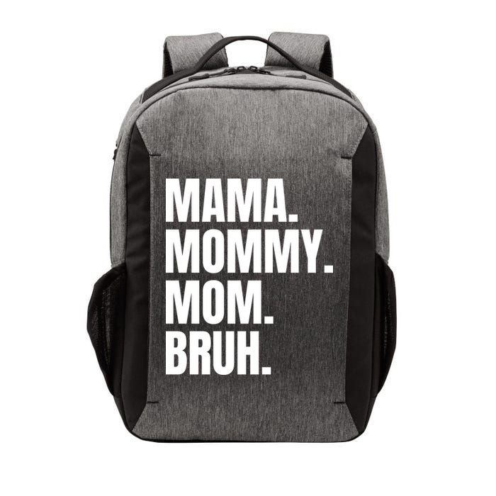 Classic Mama Mommy Mom Bruh Meme Vector Backpack