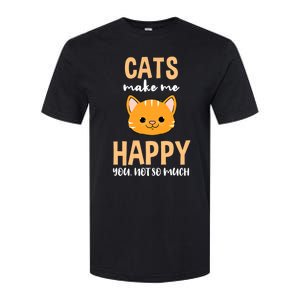 Cats Make Me Happy You Not So Much Softstyle CVC T-Shirt