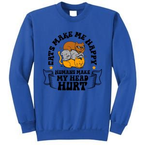 Cats Make Me Happy Hu Make My Head Hurt Cats Lover Great Gift Sweatshirt